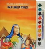 Pintando as histórias bíblicas: Uma família reunida - Livro com aquarela - Cedic
