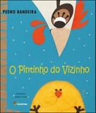 Pintinho do vizinho, o - Moderna