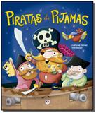 Piratas de pijamas - colecao historias emocionante - Ciranda cultural