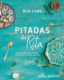 Pitadas da Rita - receitas e dicas práticas para deixar o dia a dia mais saboroso