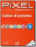 Pixel 1 - cahier d activites - Cle international