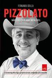 Pizzolato - Nao Existe Plano Infalivel - Leya casa da palavra