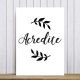 Placa Decorativa Frases de Motivação Acredite 30x40cm - Quartinhos