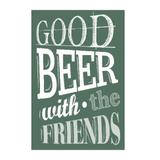 Placa decorativa Good Beer Whit The Friends 20x30 cm - Kapos