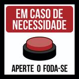 Placa em Caso de Necessidade - Geek10
