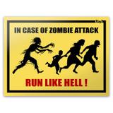 Placa In Case Of Zombie Attack Run Like Hell - 20 x 15 cm - Yaay