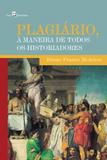 Plagiário, À Maneira de Todos Os Historiadores - Paco