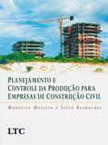 Planejamento e Controle da Produção para Empresas de Construção Civil