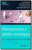 Planejamento e Gestão Estratégica em Organização de Saúde - Fgv