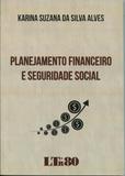 Planejamento Financeiro e Seguridade Social - Ltr