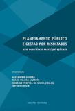 Planejamento Público e Gestão por Resultados: Uma experiência Municipal Aplicada - Hucitec