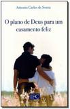 Plano De Deus Para Um Casamento Feliz, O - Ifc editora