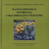 Plantas Aromáticas Em Portugal Caracterização e Utilizações - Fundação calouste gulbenkian