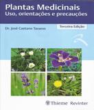 Plantas Medicinais - Uso, Orientacoes E Precaucoes - 03 Ed - Thieme - revinter