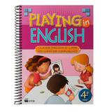 Playing in English - 4º Ano - Ftd - agua branca