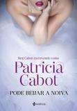 Pode Beijar a Noiva - Planeta
