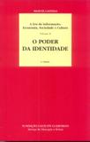 Poder da identidade, o - vol.02 - Calouste gulbenkian