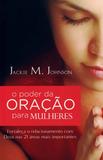 Poder da Oração para Mulheres, O - Thomas nelson
