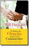 Poder da oracao para seu casamento, o - Thomas nelson
