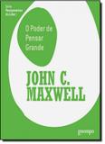 Poder de Pensar Grande, O - Garimpo editorial