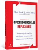 Poder Dos Modelos Replicaveis, O - Alta books