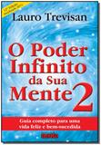 Poder Infinito da Sua Mente,o-v.02 - Da mente