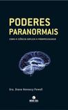 Poderes paranormais: Como a ciência explica a parapsicologia - Record