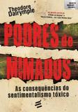 Podres de mimados - E realizacoes