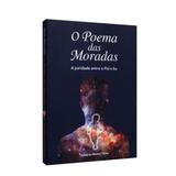Poema das Moradas, O: A Paridade Entre o Pai e Eu - Terceira visão