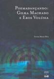 Poemadançando - gilka machado e eros volusia - Unb editora