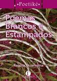 Poemas brancos e estampados - Gramma editora