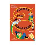 Poemas com macarrao - cia das letrinhas - Cia das letras
