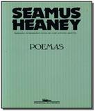 Poemas: heaney 1966 a 1987 - Grupo companhia das letras