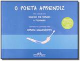 Poeta aprendiz - acompanha cd-audio, o - Grupo companhia das letras