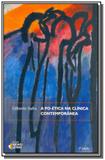 Poetica na clinica contemporanea - Ideias letras