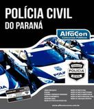 Policia Civil Do Parana - Pcpr - Alfacon