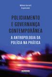 Policiamento e governança contemporanea - Unicamp