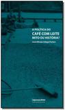 Politica Do Cafe Com Leite - Imprensa oficial