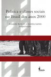 Política e classes sociais no Brasil dos anos 2000 - Alameda