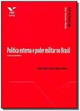 Politica externa e poder militar no brasil - Fgv