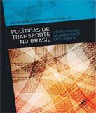 Politicas De Transporte No Brasil - Manole - tecnico