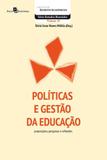 Politicas e gestao da educaçao - Paco editorial