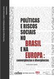 Políticas e riscos sociais no Brasil e na Europa: convergências e divergências - Hucitec