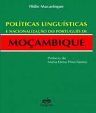 Politicas Linguisticas E Nacionalizacao Do Portugues De Mocambique - Epigrafe