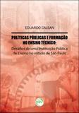 Políticas Públicas E Formação No Ensino Técnico:Desafios De Uma Instituição Pública De Ensino No Estado De São Paulo - Crv