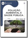 Poluicao ambiental e saude publica - Editora erica ltda
