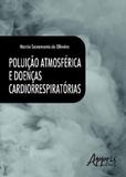Poluiçao atmosferica e doenças cardiorrespiratorias - Appris