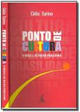 Ponto de cultura: o brasil de baixo para cima - Anita garibaldi