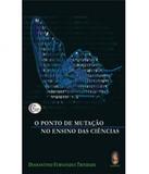 Ponto De Mutacao No Ensino Das Ciencias - Madras