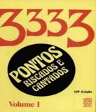 Pontos Riscados E Cantados: 3333 Vol - 01